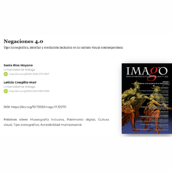 Ríos Moyano, S., & Crespillo Marí, L. (2026). Negaciones 4.0: Tipo iconográfico, interfaz y mediación inclusiva en la cultura visual contemporánea. IMAGO. Revista De Emblemática Y Cultura Visual, (17), 337–346. https://doi.org/10.7203/imago.17.32270